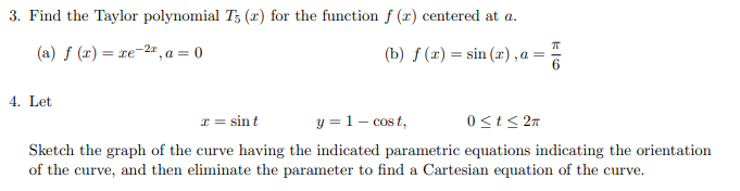 Solved 3. Find the Taylor polynomial T: (x) for the function | Chegg.com