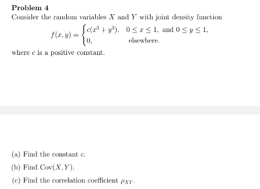 Solved Problem 4 Consider the random variables X and Y with | Chegg.com
