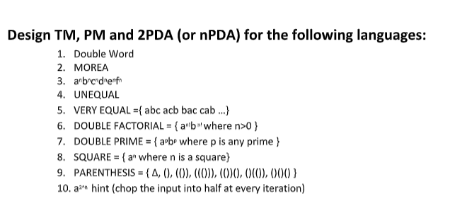 Design TM, PM and 2PDA (or nPDA) for the following | Chegg.com