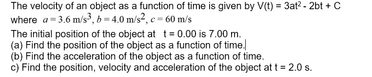 Solved The velocity of an object as a function of time is | Chegg.com