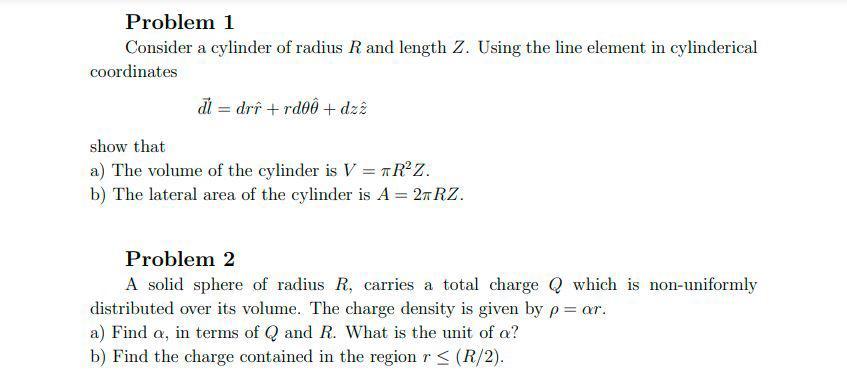 Solved Problem 1 Consider a cylinder of radius R and length | Chegg.com