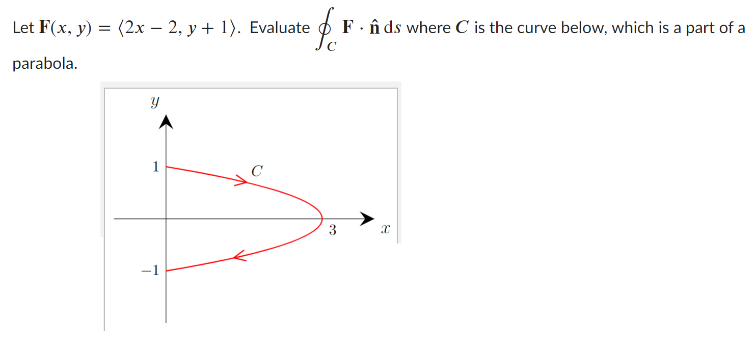 Solved Let F X Y 2x 2 Y 1 Evaluate Fe F N Ds Chegg Com