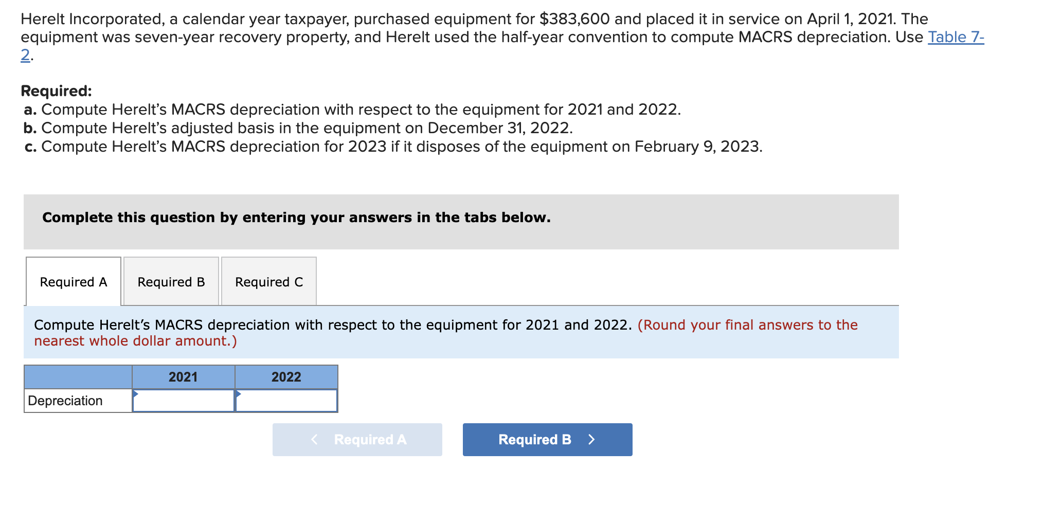 [Solved] Herelt Incorporated, a calendar year taxpayer, p