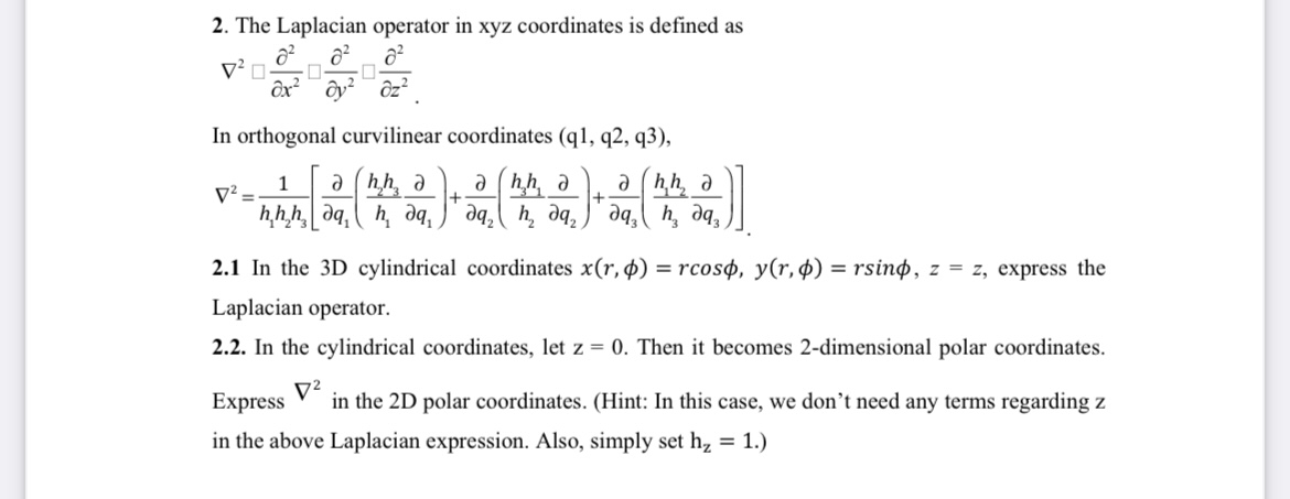 Solved The Laplacian operator in xyz coordinates is defined | Chegg.com