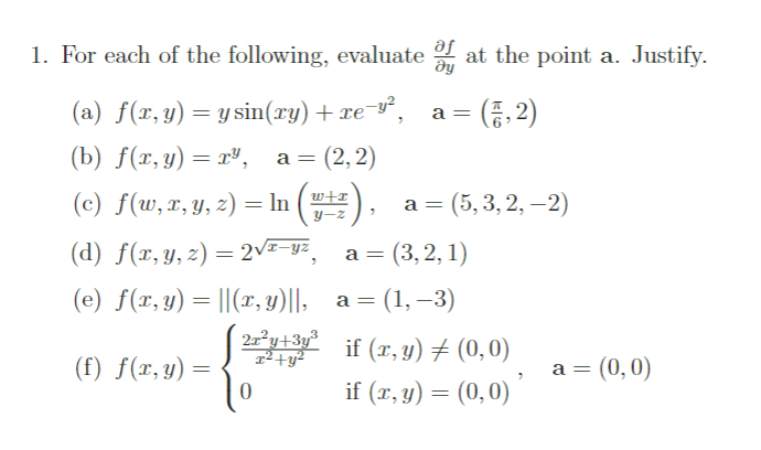 For each of the following, evaluate \( \frac{\partial f}{\partial y} \) at the point a. Justify. (a) \( f(x, y)=y \sin (x y)+