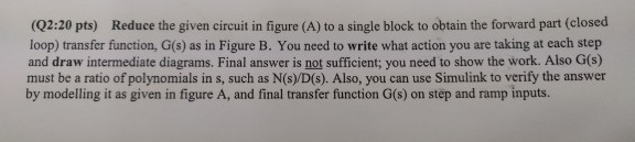 Solved (Q2:20 pts) Reduce the given circuit in figure (A) to | Chegg.com