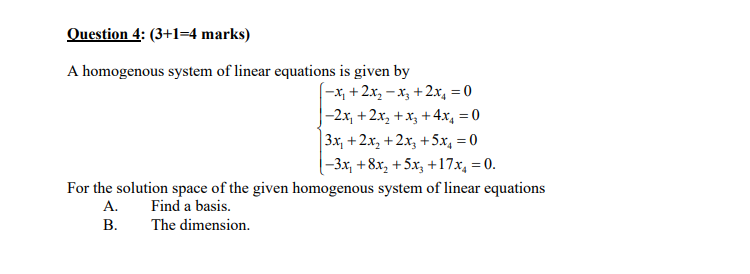 Solved A homogenous system of linear equations is given by | Chegg.com