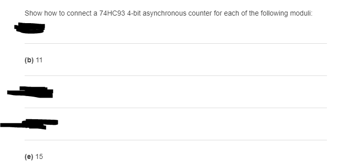 Solved Show How To Connect A 74HC93 4-bit Asynchronous | Chegg.com