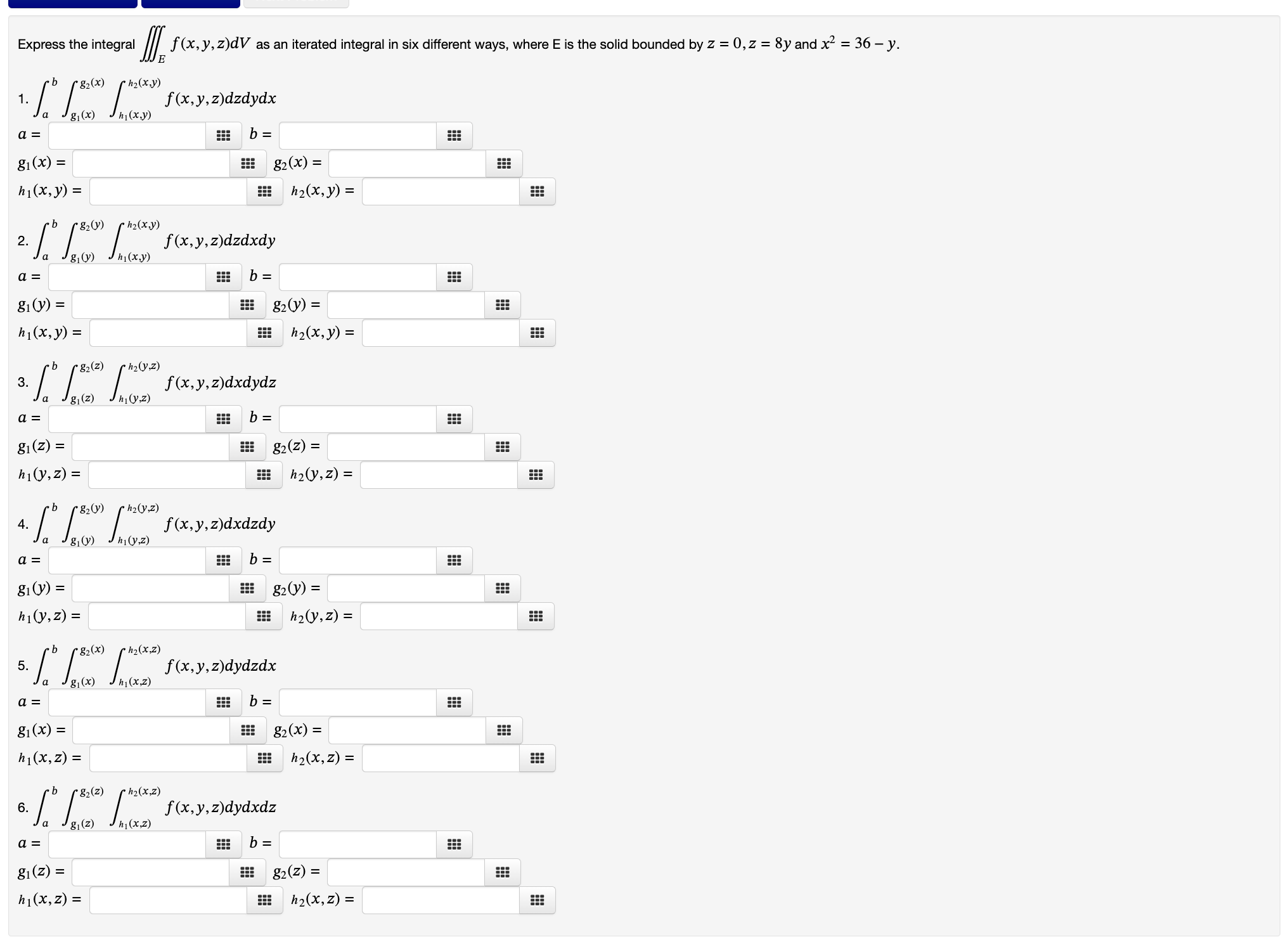 Express the integral \( \iiint_{E} f(x, y, z) d V \) as an iterated integral in six different ways, where \( \mathrm{E} \) is