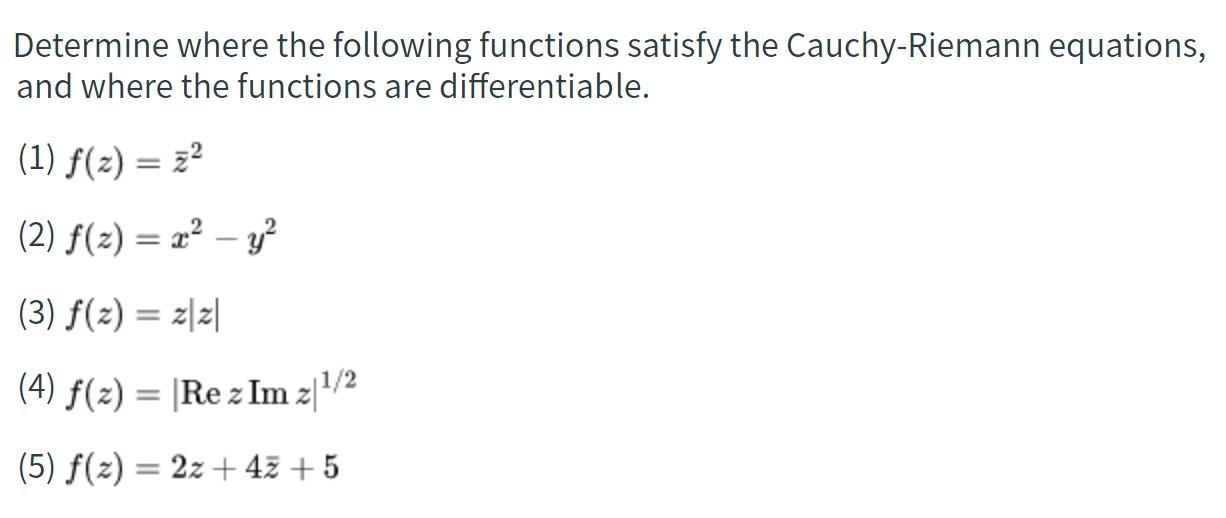 Solved Determine Where The Following Functions Satisfy The | Chegg.com