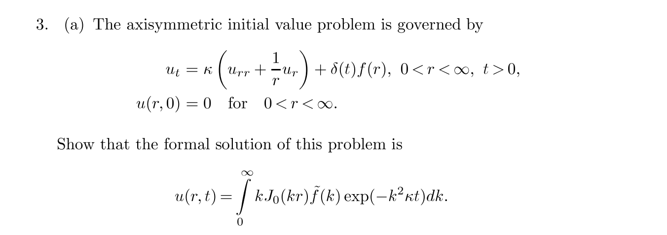 Solved 3. (a) The axisymmetric initial value problem is | Chegg.com