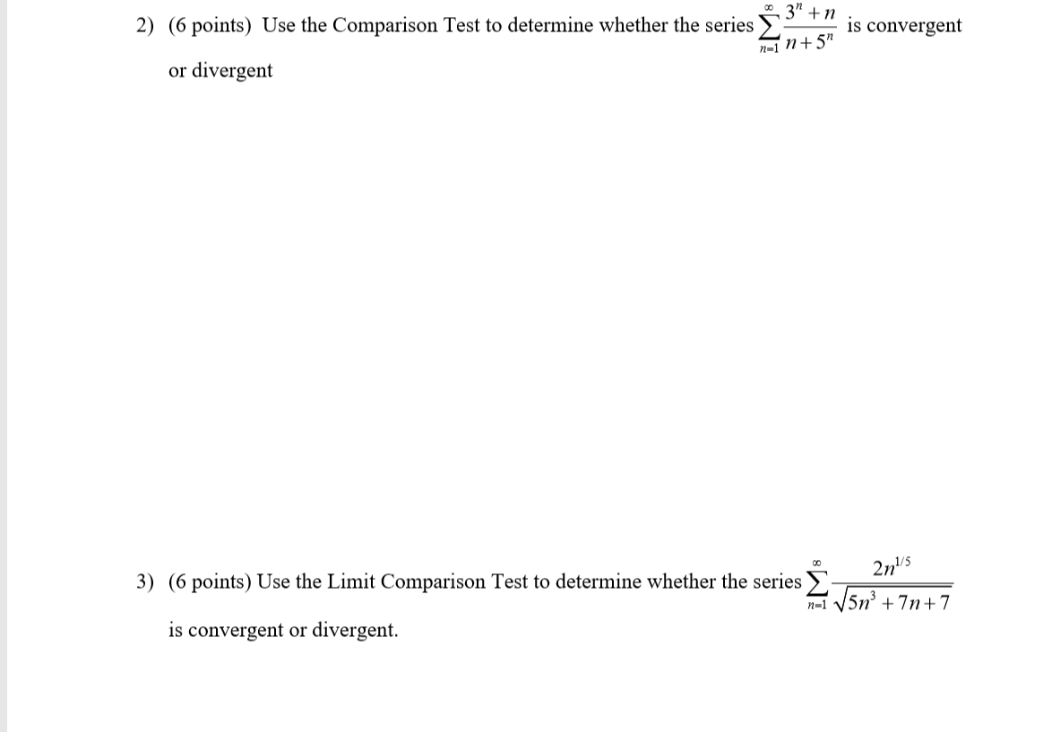 Solved 2) (6 points) Use the Comparison Test to determine | Chegg.com
