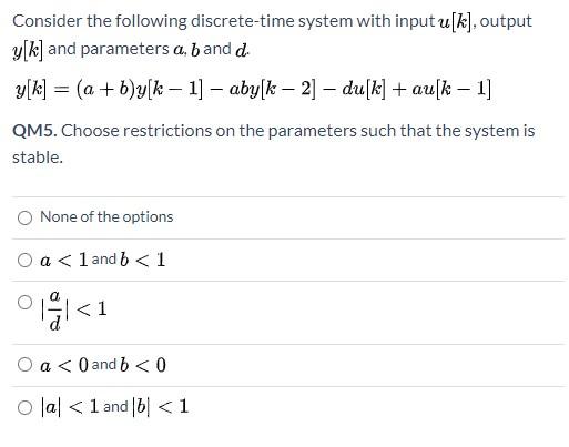 Solved Consider the following discrete-time system with | Chegg.com