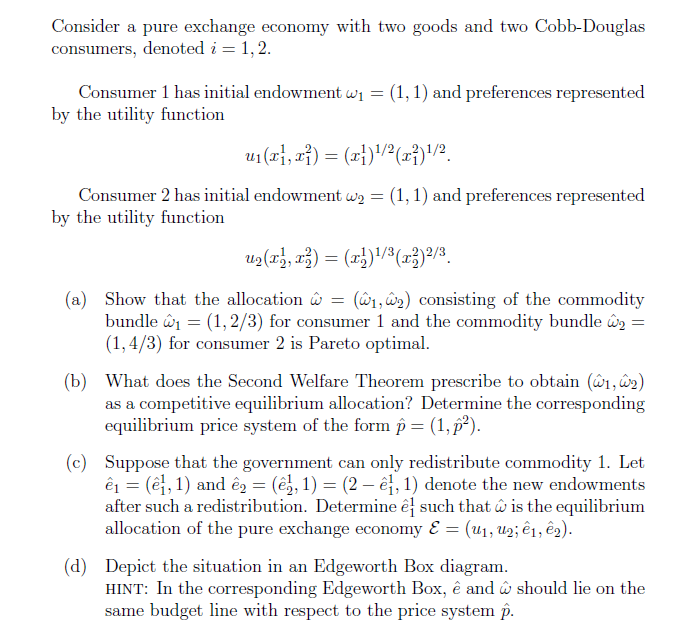 Solved Consider A Pure Exchange Economy With Two Goods And | Chegg.com