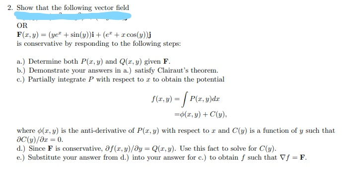 Solved 2 Show That The Following Vector Field Or F X Y Chegg Com