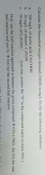 Solved Calculate the theoretical oxygen demand (ThOD, in | Chegg.com