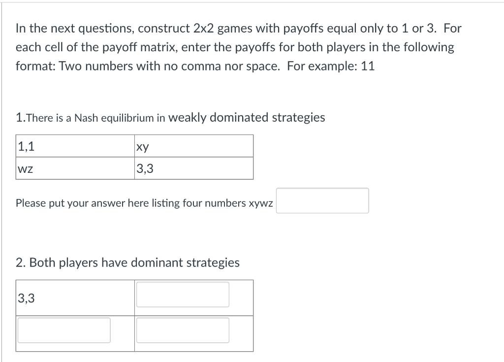 In the next questions, construct 2x2 games with | Chegg.com