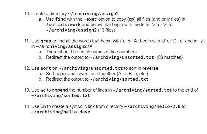Solved 10. Create a directory ~/archiving/assign2 a. Use | Chegg.com