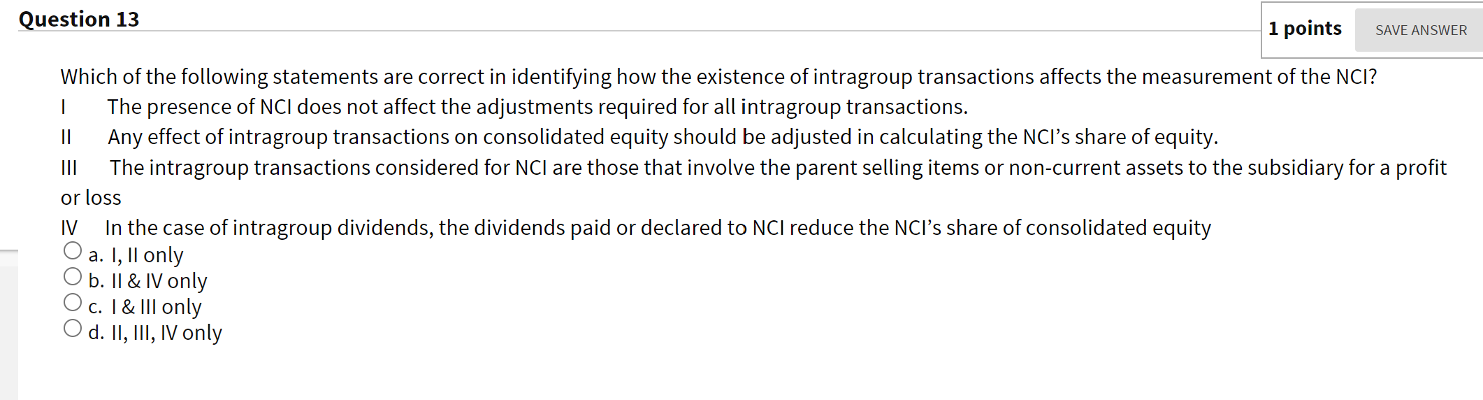 Solved Question 13 1 points SAVE ANSWER Which of the | Chegg.com