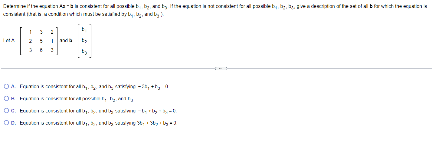Solved Determine if the equation Ax=b is consistent for all | Chegg.com