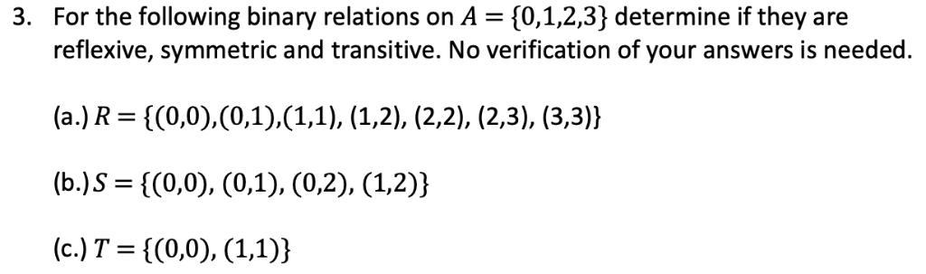 Solved 3. For the following binary relations on A [0,1,2,3) | Chegg.com