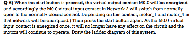 Solved Q-6) When the start button is pressed, the virtual | Chegg.com