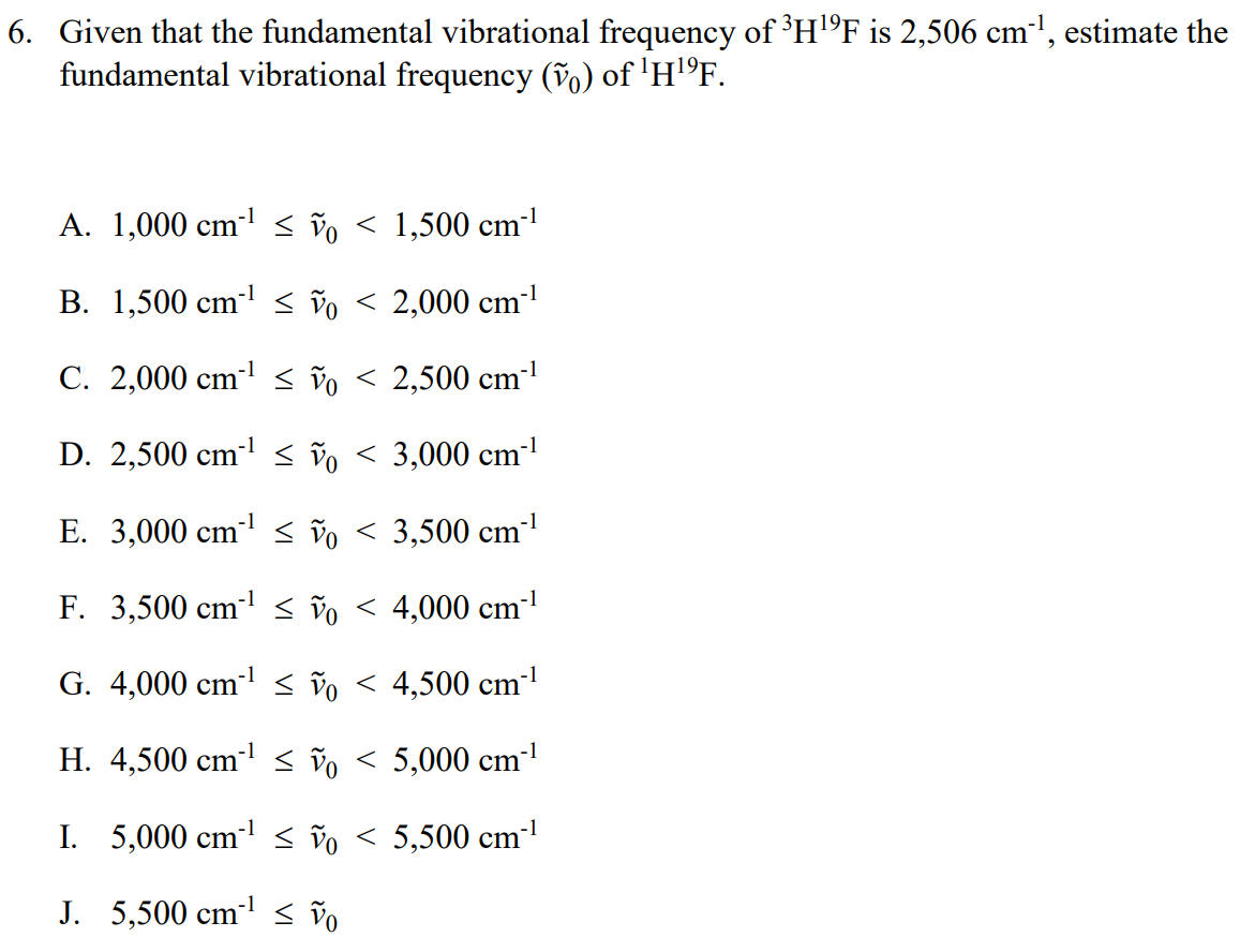 Solved 6 Given That The Fundamental Vibrational Frequenc Chegg Com