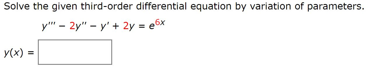 Solved Solve the given third-order differential equation by | Chegg.com