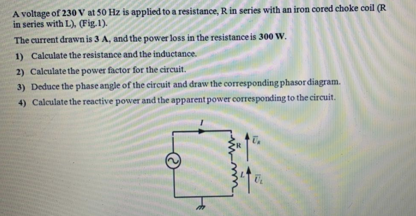 Solved A voltage of 230 V at 50 Hz is applied to a | Chegg.com