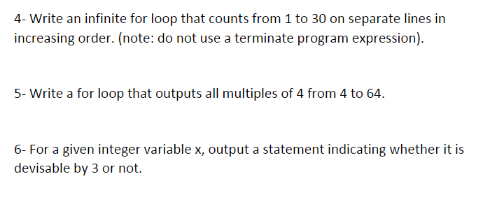 Solved 4- Write an infinite for loop that counts from 1 to | Chegg.com