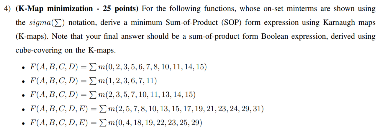 Solved 4) (K-Map minimization - 25 points) For the following | Chegg.com