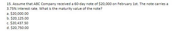 Solved 15. Assume that ABC Company received a 60-day note of | Chegg.com