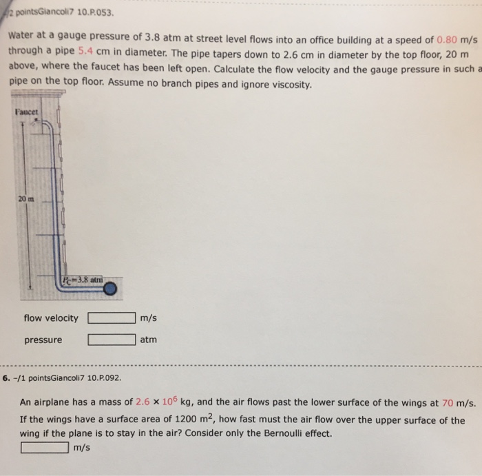 Solved Water at a gauge pressure of 3.8 atm at street level