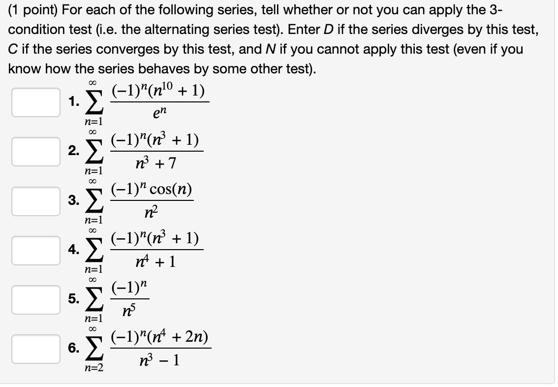 Solved (1 point) For each of the following series, tell | Chegg.com