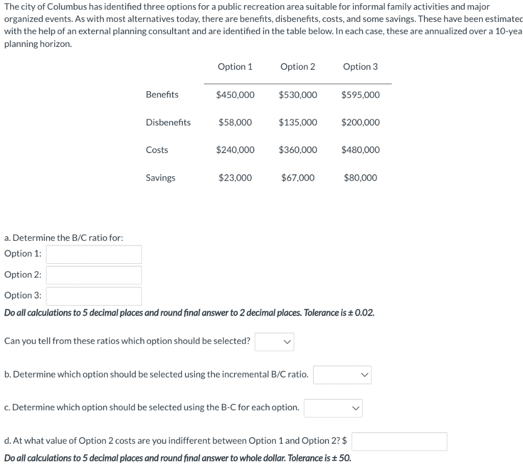 Solved The City Of Columbus Has Identified Three Options For | Chegg.com