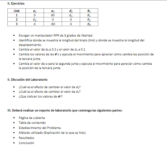 II. Ejercicios - Escoger un manipulador RPR de 3 grados de libertad. - Identifica donde se muestra la longitud del brazo (lin