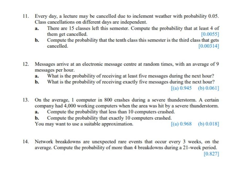 Solved 11. Every day, a lecture may be cancelled due to | Chegg.com