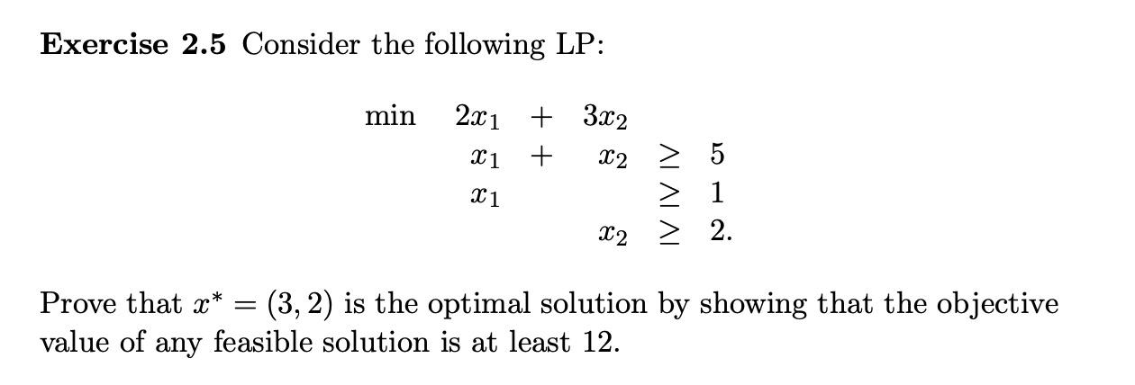 Solved Exercise 2.5 Consider the following LP: min 21 2x1 + | Chegg.com