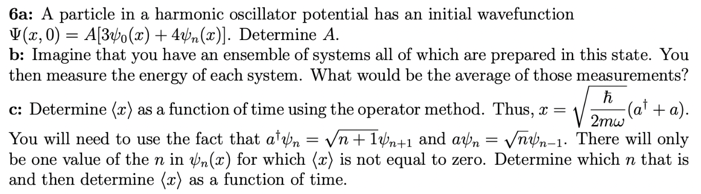 Solved 6a: A particle in a harmonic oscillator potential has | Chegg.com