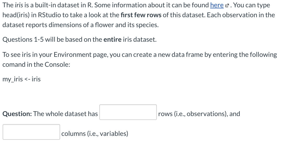 Solved The iris is a built-in dataset in R. Some information | Chegg.com