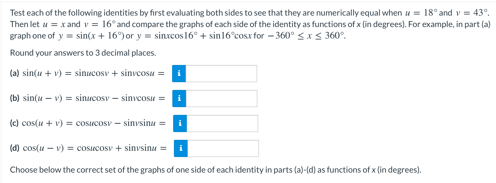 Solved Test each of the following identities by first | Chegg.com