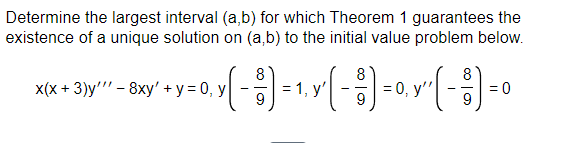 Solved Determine the largest interval \\( (a, b) \\) for | Chegg.com