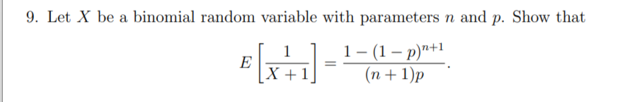 Solved 9. Let X be a binomial random variable with | Chegg.com