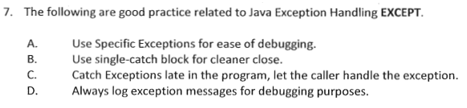 Solved 7. The following are good practice related to Java | Chegg.com