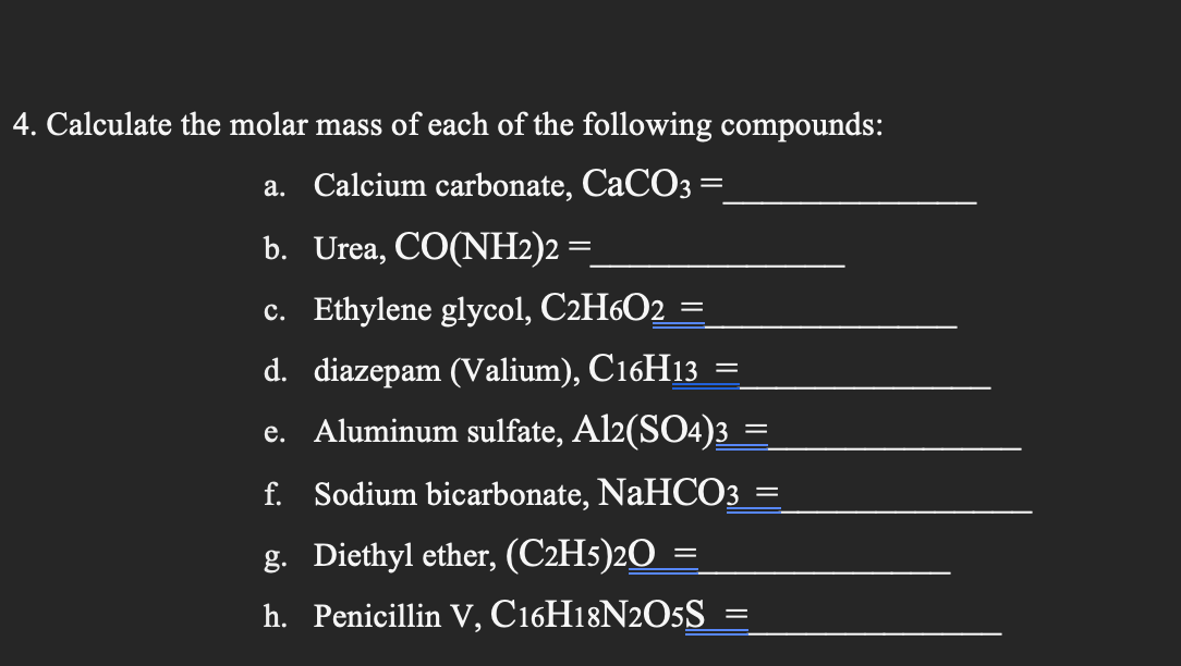 Solved = = 4. Calculate the molar mass of each of the