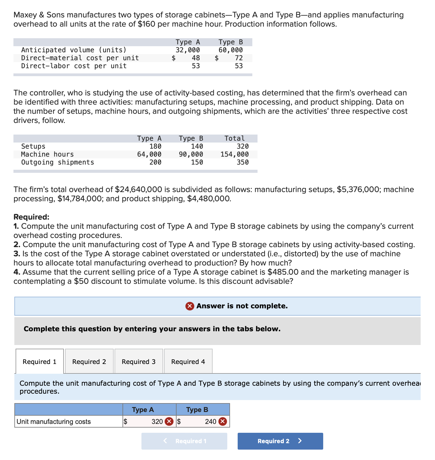 Solved Maxey & Sons manufactures two types of storage