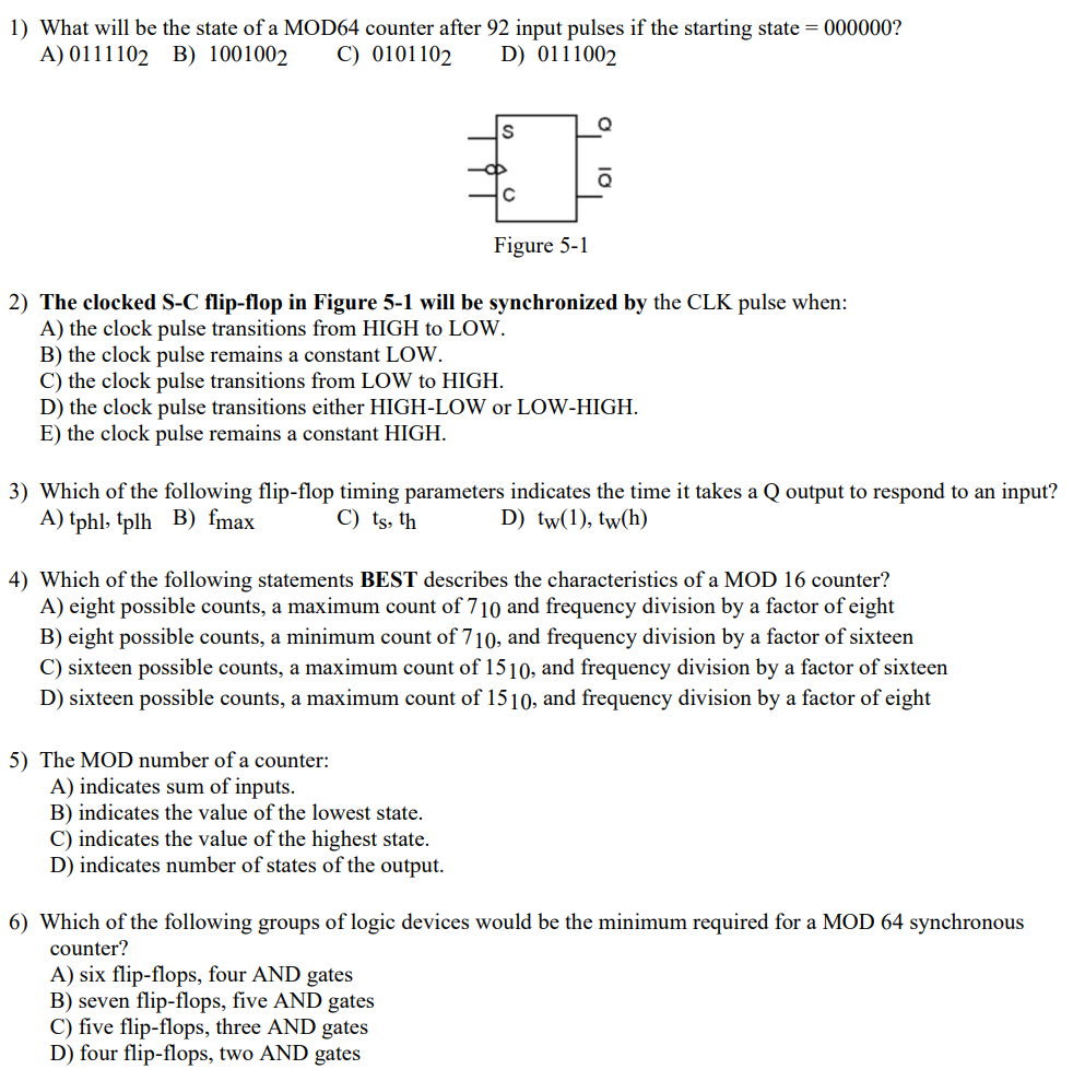 Solved 1) What will be the state of a MOD64 counter after 92 | Chegg.com
