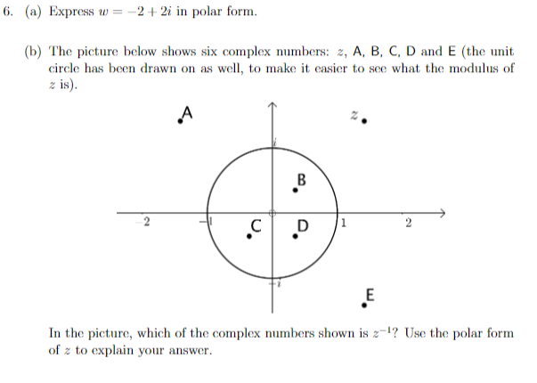 Solved 6. (a) Express w = -2 + 2i in polar form. (b) The | Chegg.com