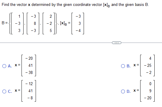 Solved Find The Vector X Determined By The Given Coordinate 7397