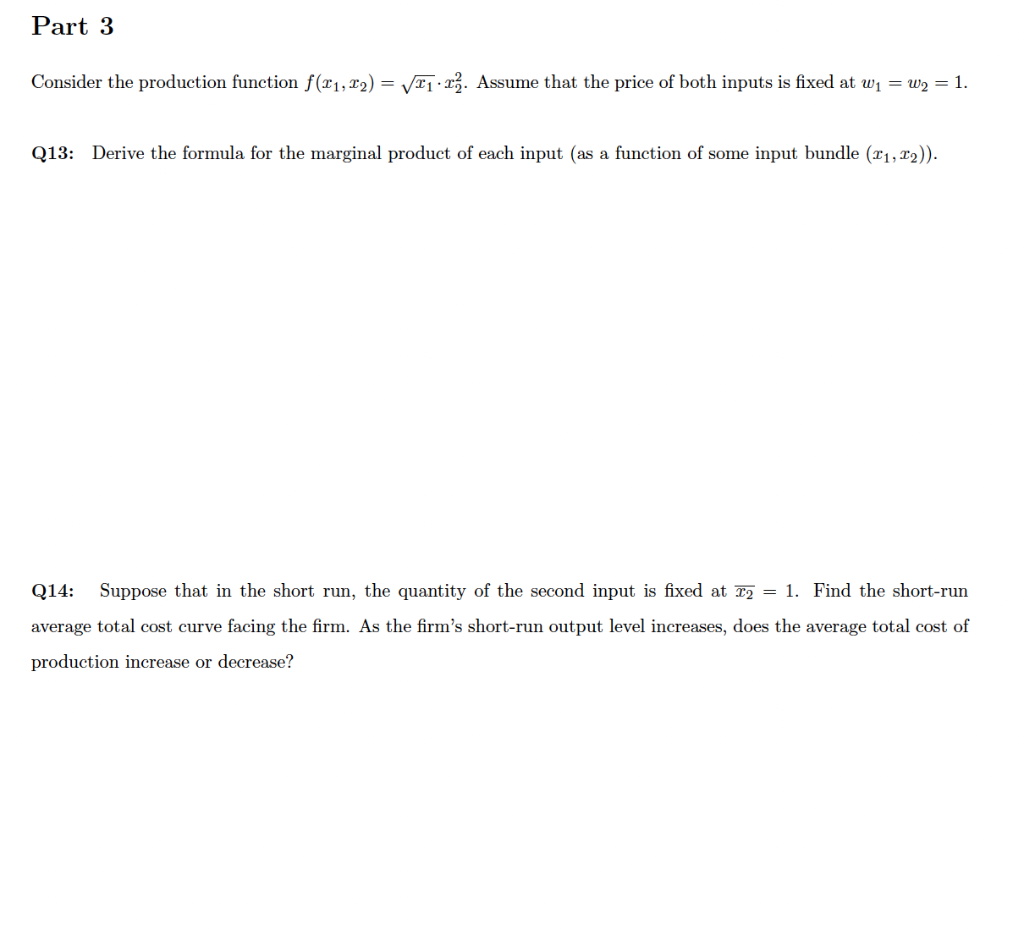 Solved Part 3 Consider the production function f(21,22) = | Chegg.com
